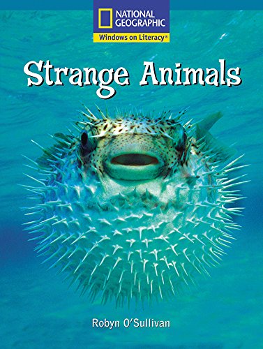 Stock image for Windows on Literacy Fluent Plus (Science: Life Science): Strange Animals (Nonfiction Reading and Writing Workshops) for sale by More Than Words