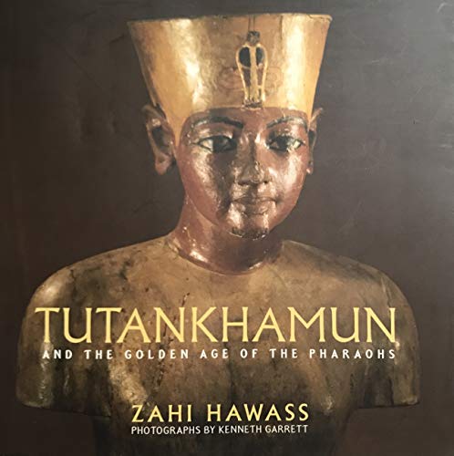 Beispielbild fr Tutankhamun and the Golden Age of the Pharaohs zum Verkauf von Better World Books