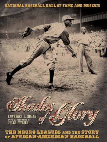 Stock image for Shades of Glory : The Negro Leagues and the Story of African-American Baseball for sale by Better World Books