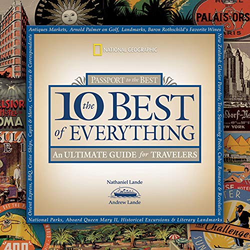Beispielbild fr The 10 Best of Everything (Direct Mail Edition) : An Ultimate Guide for Travelers zum Verkauf von Better World Books