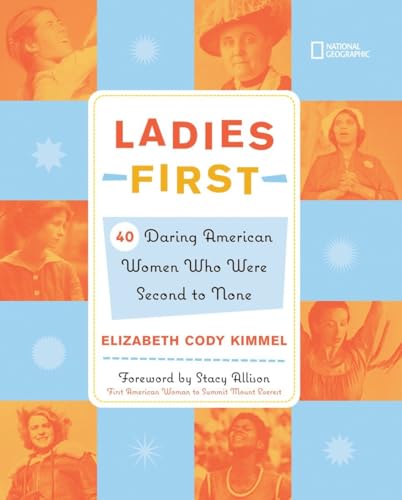 Imagen de archivo de Ladies First : 40 Daring Woman Who Were Second to None a la venta por Better World Books