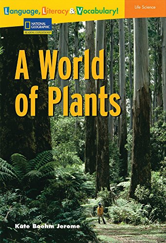 Stock image for Language, Literacy & Vocabulary - Reading Expeditions (Life Science/Human Body): A World of Plants for sale by ThriftBooks-Dallas