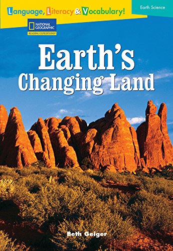 Stock image for Language, Literacy & Vocabulary - Reading Expeditions (Earth Science): Earth's Changing Land (Avenues) for sale by Wonder Book