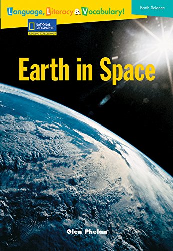 9780792254287: Earth in Space (National Geographic Reading Expeditions: Language, Literacy & Vocabulary)