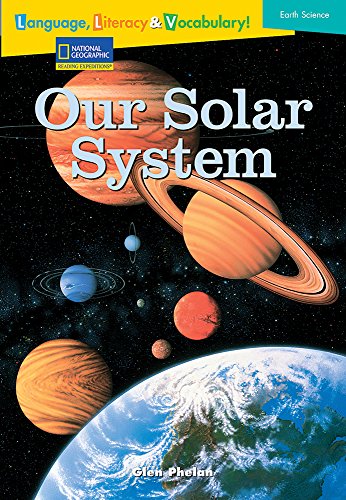 Stock image for Language, Literacy and Vocabulary - Reading Expeditions (Earth Science): Our Solar System for sale by Better World Books