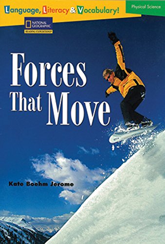 Stock image for Language, Literacy and Vocabulary - Reading Expeditions (Physical Science): Forces That Move for sale by Better World Books