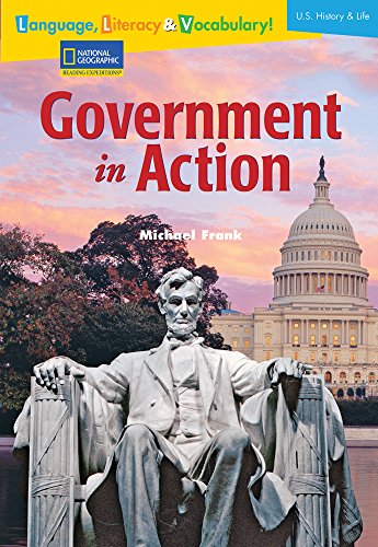 Stock image for Government in Action (Language, Literacy, and Vocabulary - Reading Expeditions) for sale by Wonder Book