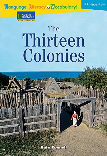 Stock image for Language, Literacy & Vocabulary - Reading Expeditions (U.S. History and Life): The Thirteen Colonies (Language, Literacy, and Vocabulary - Reading Expeditions) for sale by Jenson Books Inc
