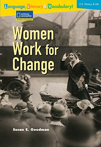 Stock image for Language, Literacy and Vocabulary - Reading Expeditions (U. S. History and Life): Women Work for Change for sale by Better World Books
