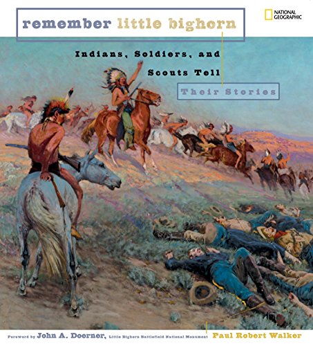 Imagen de archivo de Remember Little Bighorn (Direct Mail Edition) : Indians, Soldiers, and Scouts Tell Their Stories a la venta por Better World Books