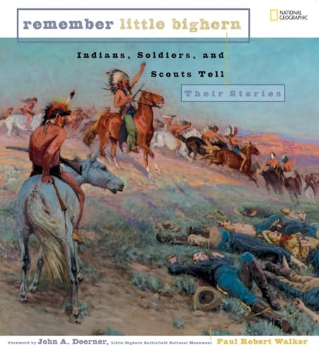 Stock image for Remember Little Bighorn (Direct Mail Edition) : Indians, Soldiers, and Scouts Tell Their Stories for sale by Better World Books