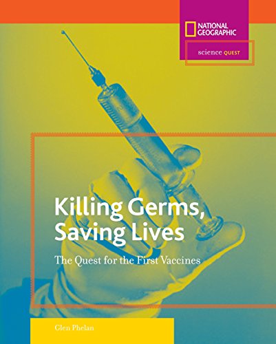 Stock image for Science Quest: Killing Germs, Saving Lives (Direct Mail Edition) : The Quest for the First Vaccines for sale by Better World Books
