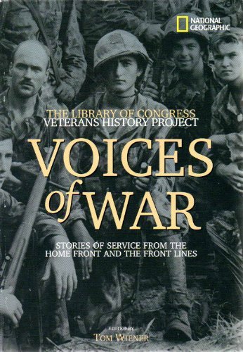 Stock image for Voices of War : Stories of Service from the Home Front and the Front Lines for sale by Robinson Street Books, IOBA