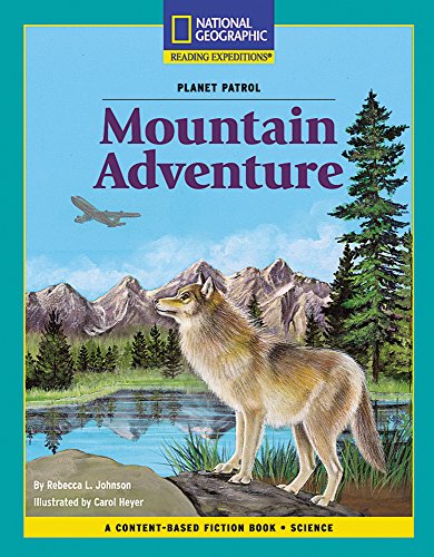 Stock image for Content-Based Chapter Books Fiction (Science: Planet Patrol): Mountain Adventure (Rise and Shine) for sale by More Than Words