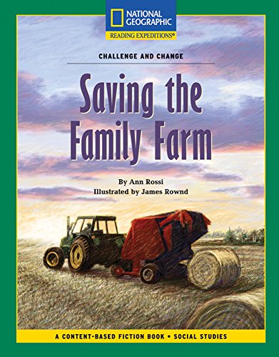 Beispielbild fr Content-Based Chapter Books Fiction (Social Studies: Challenge and Change): Saving the Family Farm (National Geographic Bookroom) zum Verkauf von More Than Words