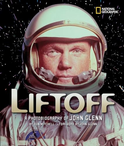 Stock image for Liftoff: A Photobiography of John Glenn (Photobiographies) for sale by Ergodebooks
