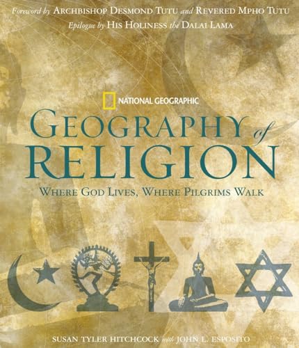 Imagen de archivo de Geography of Religion: Where God Lives, Where Pilgrims Walk a la venta por HPB-Emerald