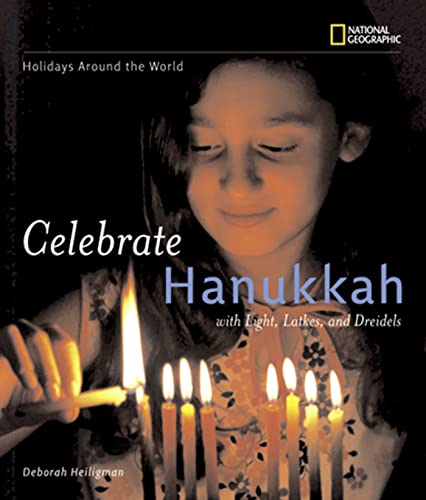 Stock image for Holidays Around the World: Celebrate Hanukkah: With Light, Latkes, and Dreidels for sale by Jenson Books Inc