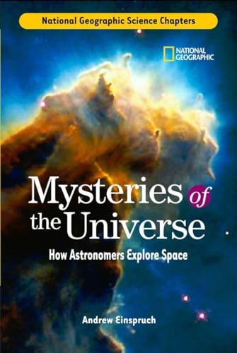 9780792259565: Mysteries of the Universe: How Astronomers Explore Space (National Geographic Science Chapters)