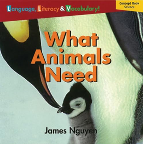9780792260554: Windows on Literacy Language, Literacy & Vocabulary Emergent (Science): What Animals Need (Avenues)