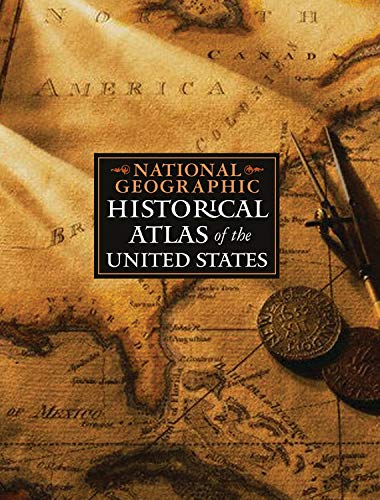 9780792261339: National Geographic Historical Atlas of the United States