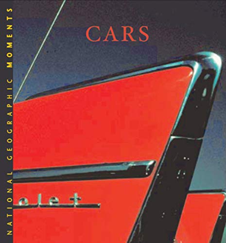 Beispielbild fr National Geographic MOMENTS: CARS zum Verkauf von Better World Books