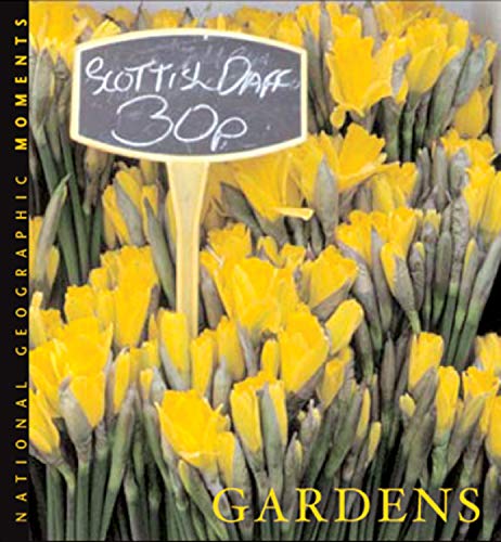 Imagen de archivo de National Geographic Moments: Gardens a la venta por ThriftBooks-Dallas