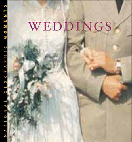 Beispielbild fr National Geographic Moments: Weddings zum Verkauf von WorldofBooks