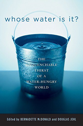 Imagen de archivo de Whose Water Is It?: The Unquenchable Thirst of a Water-Hungry World a la venta por Ergodebooks