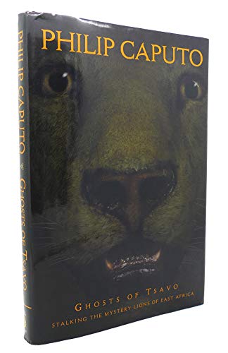 9780792263623: Ghosts of Tsavo: Stalking the Mystery Lions of East Africa [Lingua Inglese]