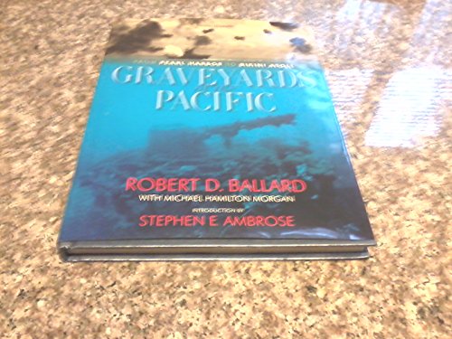 9780792263661: GRAVEYARDS OF THE PACIFIC: From Pearl Harbour to Bikini Island