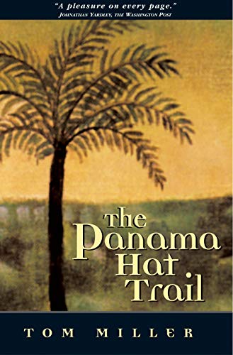 Stock image for The Panama Hat Trail: A Journey From South America for sale by THE CROSS Art + Books