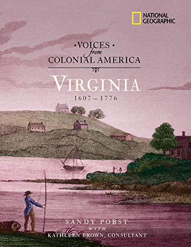Stock image for Voices from Colonial America: Virginia 1607-1776: 1607 - 1776 (National Geographic Voices from ColonialAmerica) for sale by SecondSale