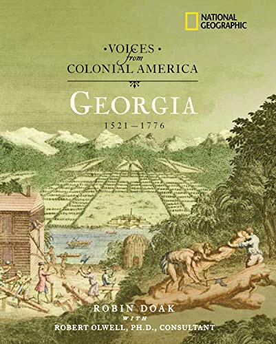 9780792263890: Georgia 1521-1776 (Voices from Colonial America)