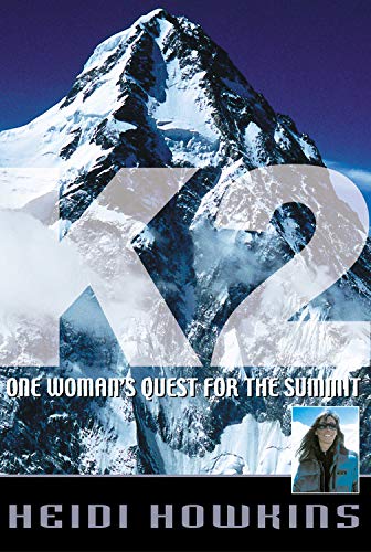 Stock image for K2: One Woman's Quest for the Summit for sale by PsychoBabel & Skoob Books