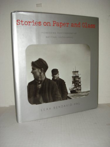9780792264347: Stories on Paper and Glass: Pioneering Photography at National Geographic