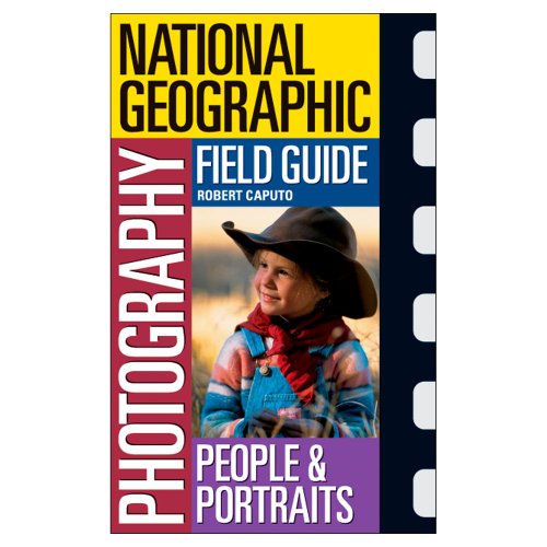 Stock image for National Geographic Photography Field Guide: People and Portraits for sale by SecondSale