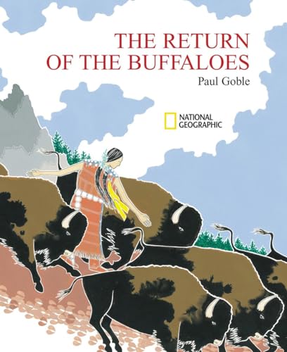 Stock image for Return of the Buffaloes, The: A Plains Indian Story about Famine and Renewal of the Earth for sale by Jenson Books Inc