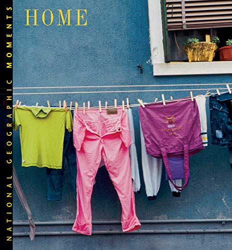 Stock image for NG Moments: Home (National Geographic Moments) for sale by WorldofBooks