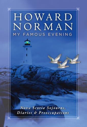 9780792266303: My Famous EveningNova Scotia Sojourns, Diaries and Preoccupations (National Geographic Directions) [Idioma Ingls]: Nova Scotia Sojourns, Diaries, & Preoccupations