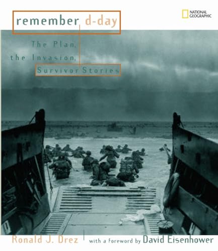 Beispielbild fr Remember D-Day : The Plan, the Invasion, Survivor Stories zum Verkauf von Better World Books