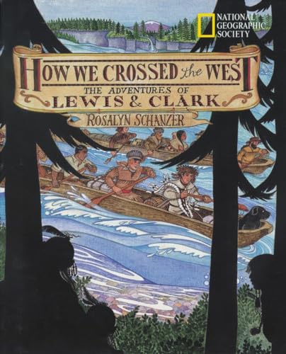 Stock image for How We Crossed The West: The Adventures Of Lewis And Clark for sale by SecondSale