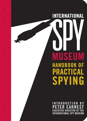 Stock image for International Spy Museum's Handbook of Practical Spying for sale by BooksRun