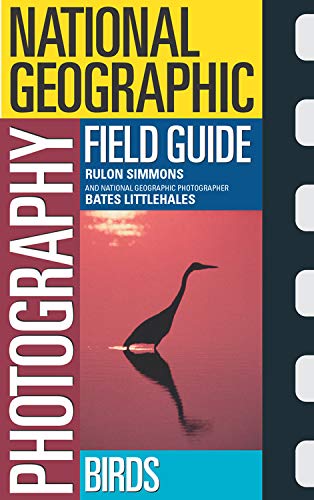 Imagen de archivo de National Geographic Photography Field Guide--Birds a la venta por Blackwell's