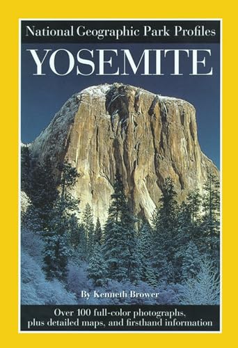 Beispielbild fr National Geographic Park Profiles: Yosemite: Over 100 Full-Color Photographs, plus Detailed Maps, and Firsthand Information zum Verkauf von WorldofBooks