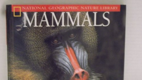 Stock image for Mammals (National Geographic Nature Library) for sale by BookHolders