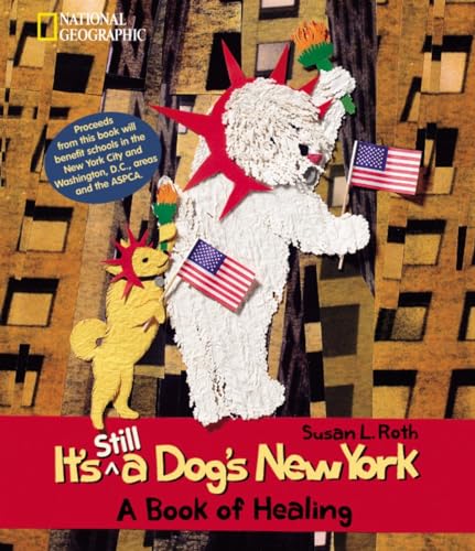 Stock image for It's Still a Dog's New York : A Book of Healing for sale by Better World Books: West
