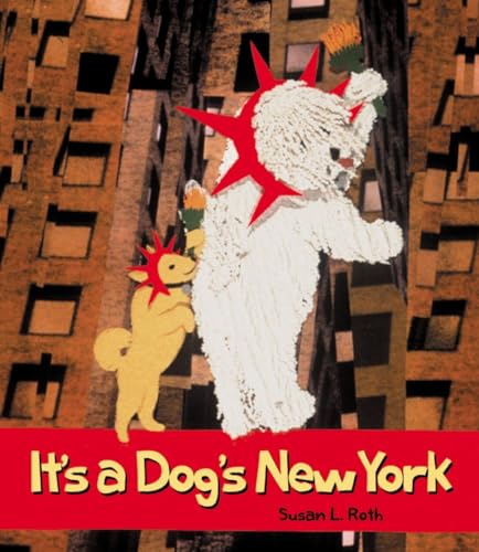 Beispielbild fr It's a Dog's New York zum Verkauf von Better World Books: West