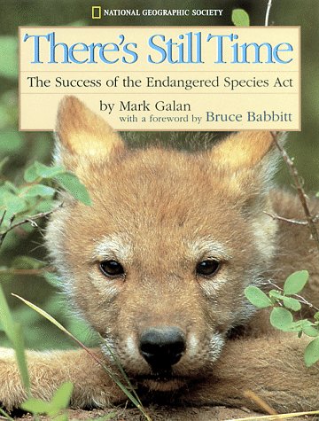 Stock image for There's Still Time: The Success of the Endangered Species Act for sale by Ergodebooks