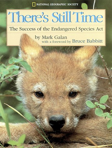 Stock image for There's Still Time: The Success of the Endangered Species Act for sale by Granada Bookstore,            IOBA